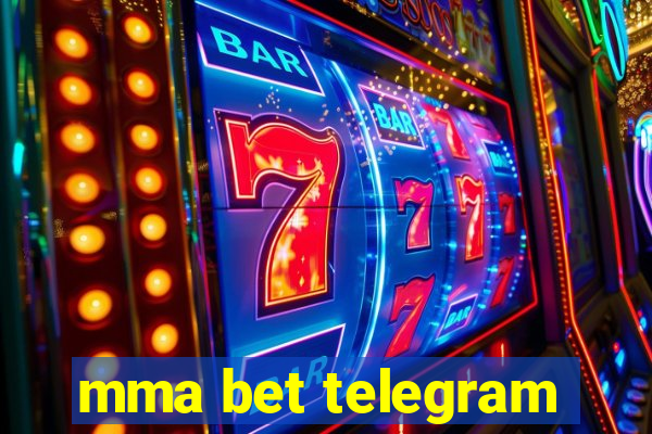 mma bet telegram